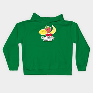 We're a Little Fruity Around Here- Kawaii Cute LGBTQ Pride, Funny Gay Designs Kids Hoodie